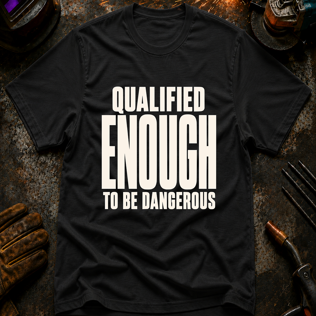 Qualified Enough Ed.2 T-Shirt