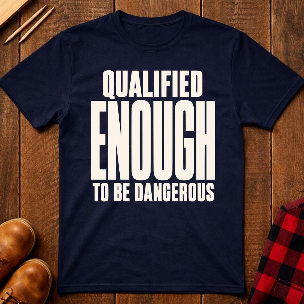 Qualified Enough Ed.2 T-Shirt