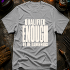 Qualified Enough Ed.2 T-Shirt