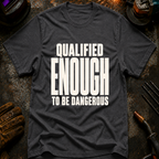 Qualified Enough Ed.2 T-Shirt