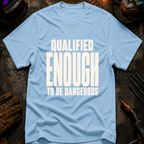 Qualified Enough Ed.2 T-Shirt