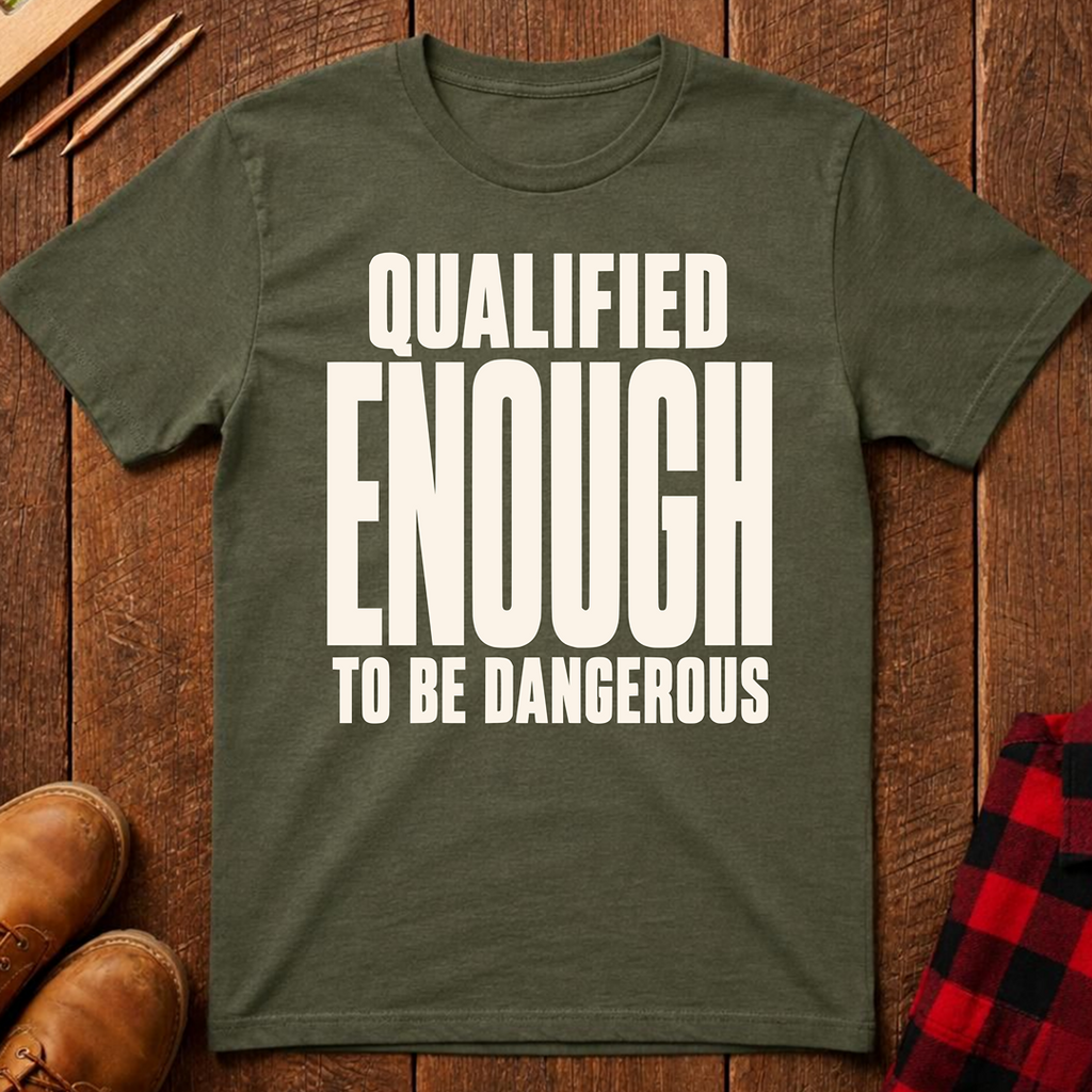 Qualified Enough Ed.2 T-Shirt