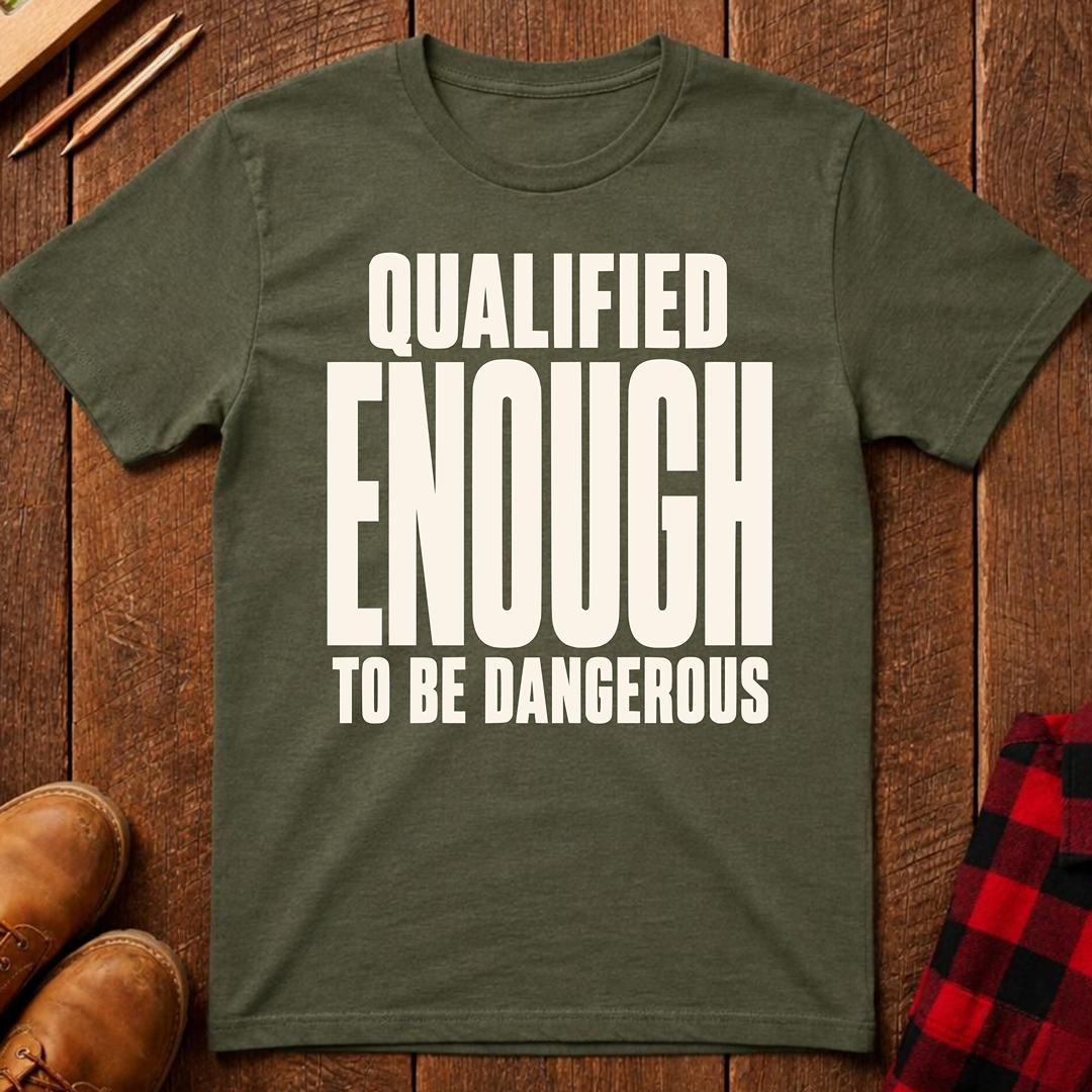 Qualified Enough Ed.2 T-Shirt