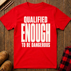 Qualified Enough Ed.2 T-Shirt