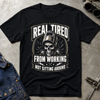 Real Tired T-Shirt