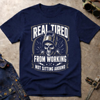 Real Tired T-Shirt