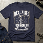Real Tired T-Shirt