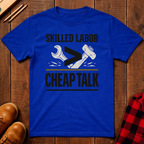 Skilled Labor T-Shirt