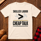 Skilled Labor T-Shirt