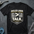 Skilled Labor Ed.3 T-Shirt
