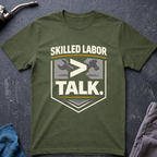 Skilled Labor Ed.3 T-Shirt