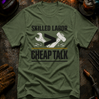 Skilled Labor Over Cheap Talk T-Shirt
