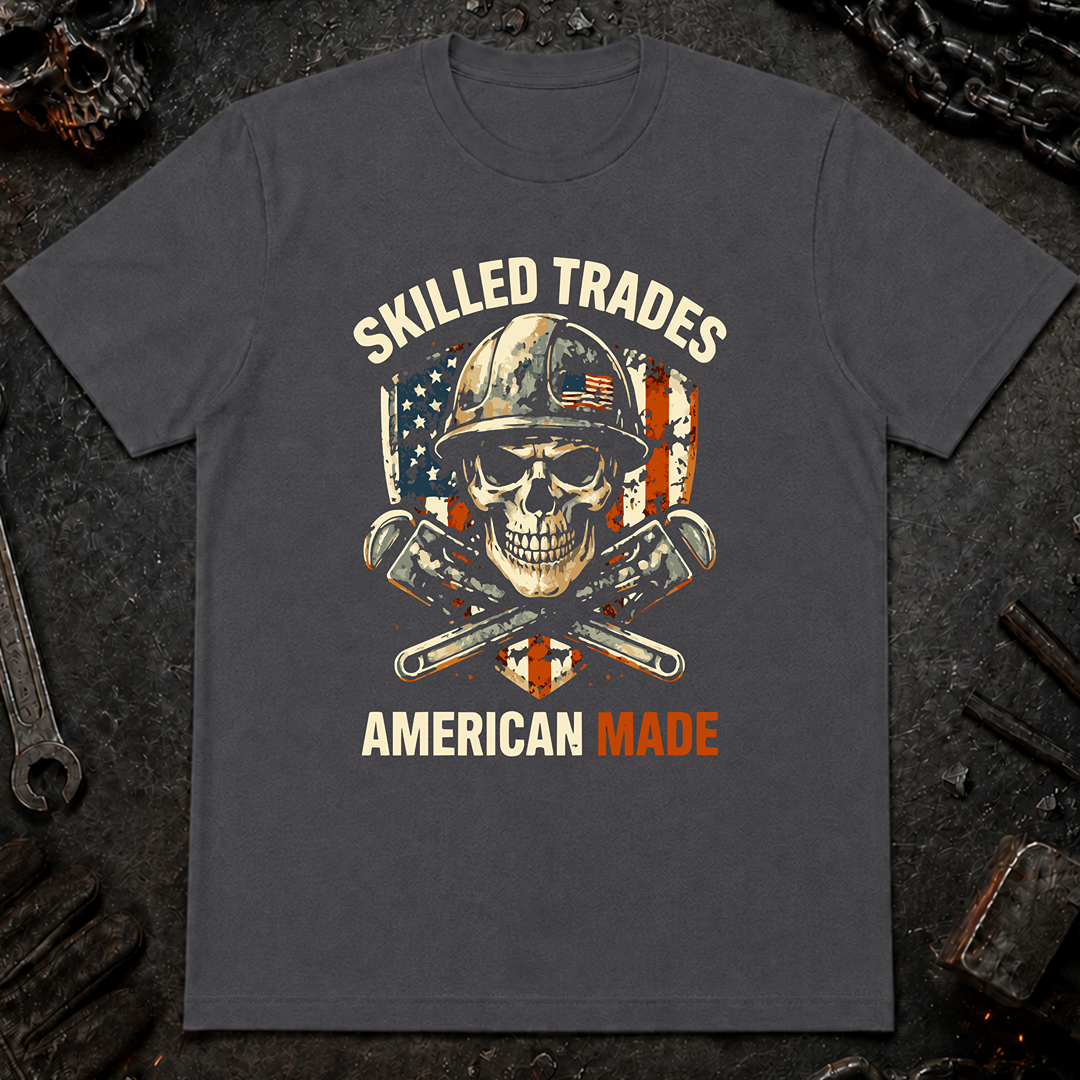 Skilled Trades American Made T-Shirt