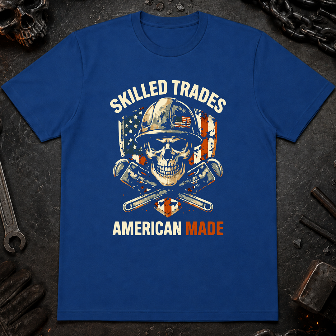 Skilled Trades American Made T-Shirt