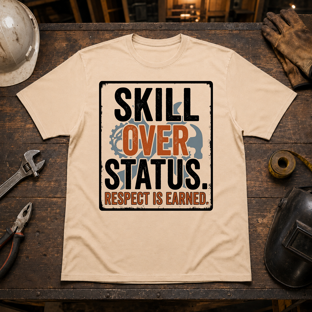 Skill Over Status T-Shirt