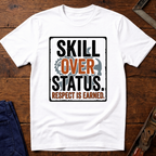 Skill Over Status Ed.2 T-Shirt