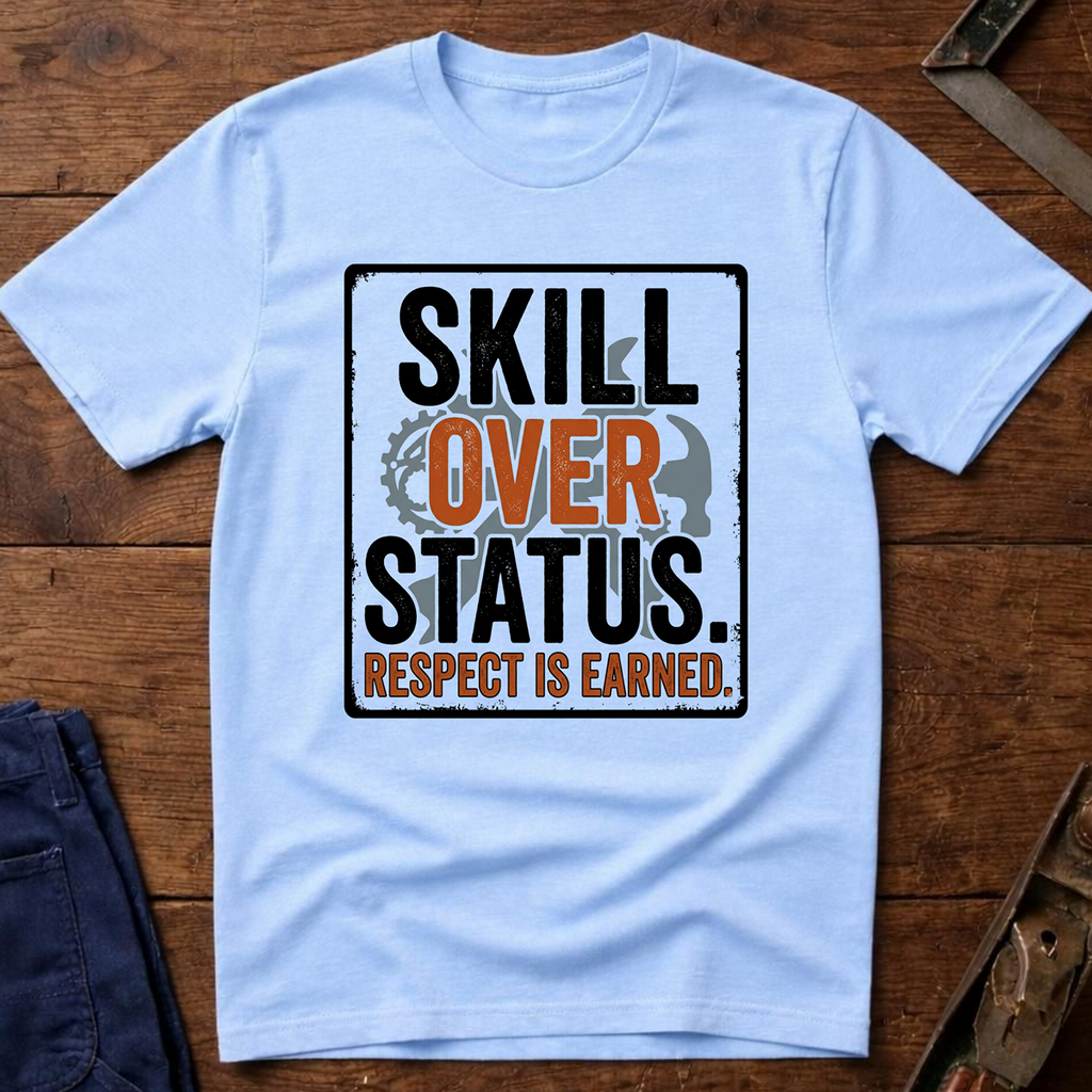 Skill Over Status Ed.2 T-Shirt