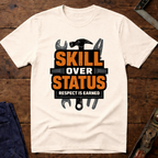 Skill Over Status T-Shirt