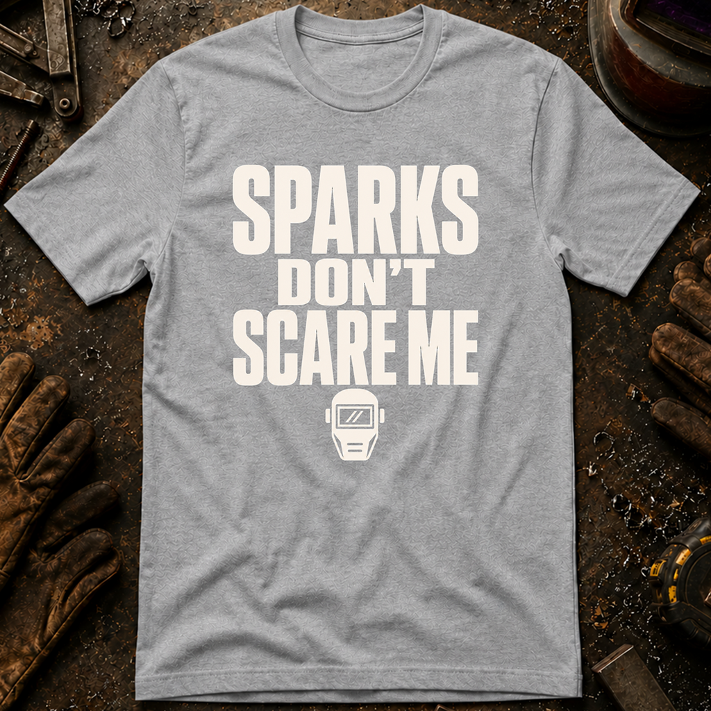 Sparks Don't Scare Me Ed.2 T-Shirt