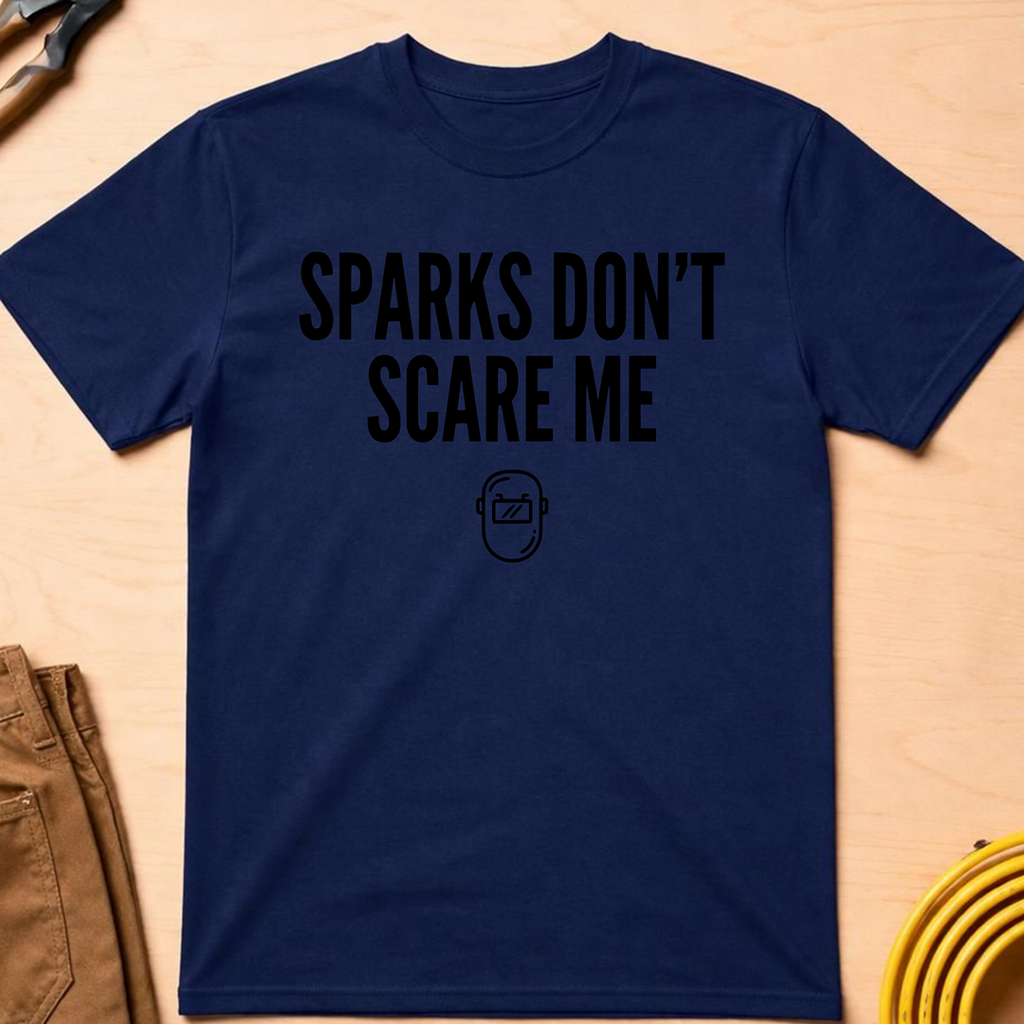 Sparks Don't Scare Me Ed.2 T-Shirt