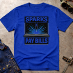 Sparks Pay Bills Ed.3 T-Shirt