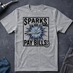 Sparks Pay Bills Ed.4 T-Shirt