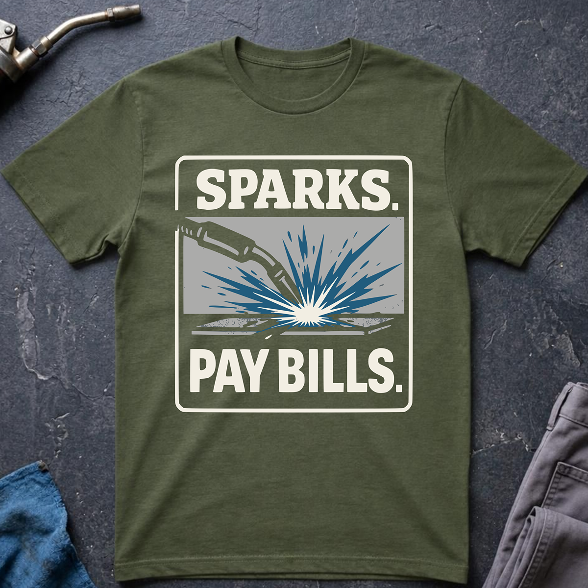 The Welders Collection: Sparks Pay Bills T-Shirt