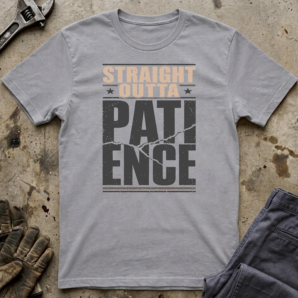 Straight Outta Patience Ed.2 T-Shirt