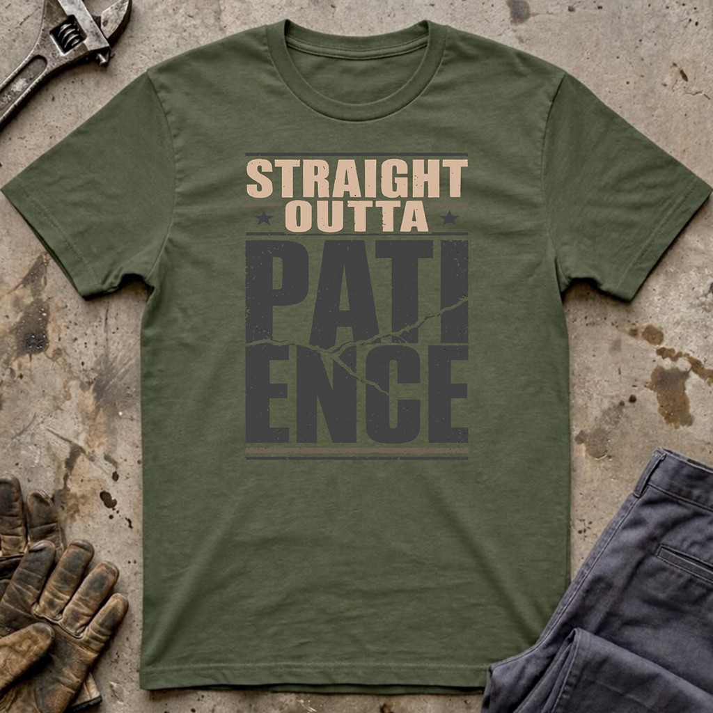 Straight Outta Patience Ed.2 T-Shirt