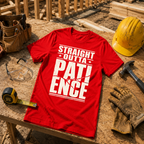 Straight Outta Patience Ed.2 T-Shirt