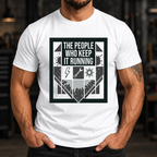 The People Who Keep It Running T-Shirt