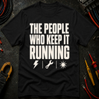 The People Who Keep It Running Ed.2 T-Shirt