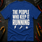 The People Who Keep It Running Ed.2 T-Shirt
