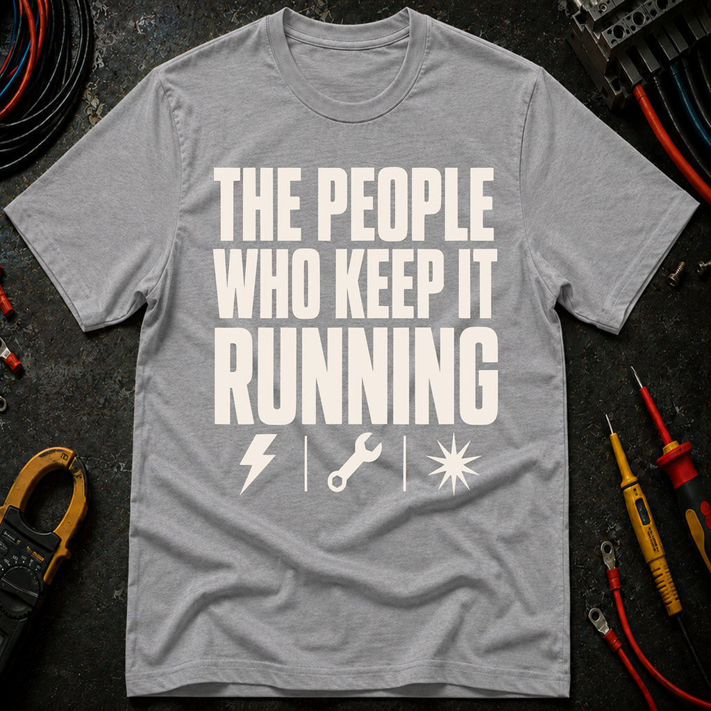 The People Who Keep It Running Ed.2 T-Shirt
