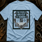 The People Who Keep It Running T-Shirt