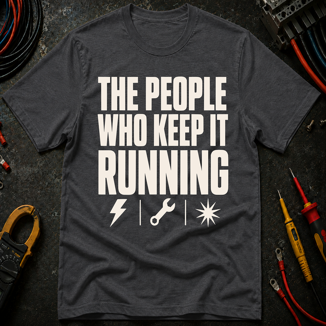 The People Who Keep It Running Ed.2 T-Shirt