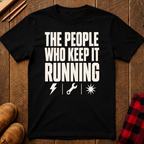 The People Who Keep It T-Shirt