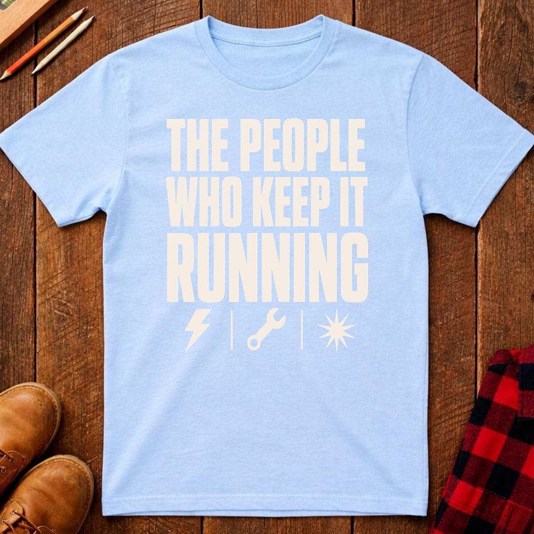 The People Who Keep It T-Shirt