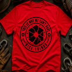 This Is Why We Can't Have Things T-Shirt