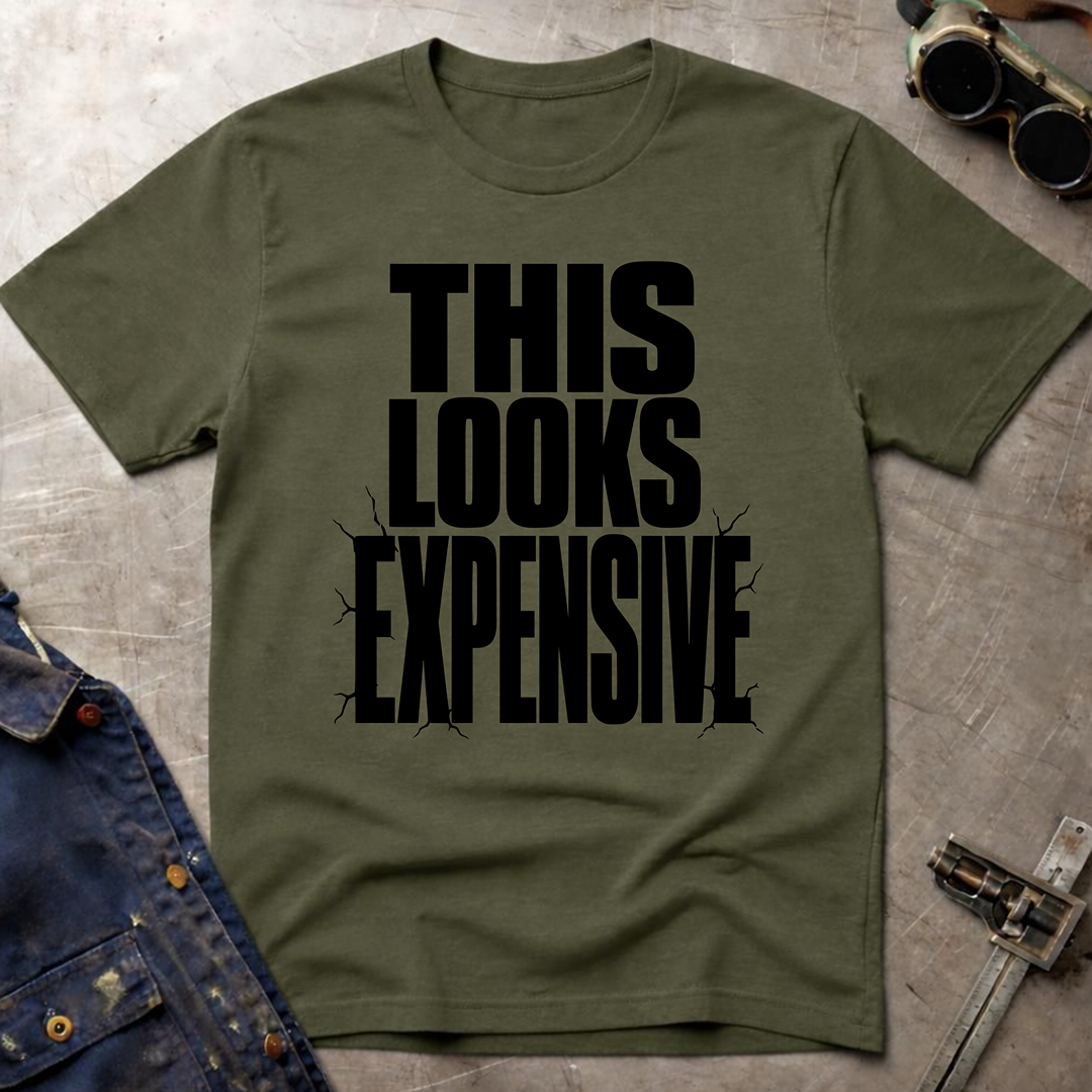This Looks Expensive T-Shirt