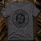This Looks Expensive Ed.2 T-Shirt