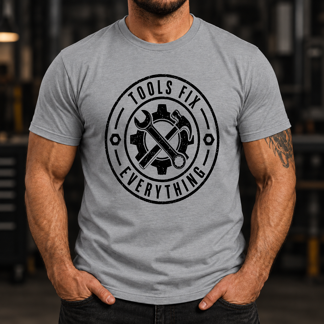 Tools Fix Everything T-Shirt