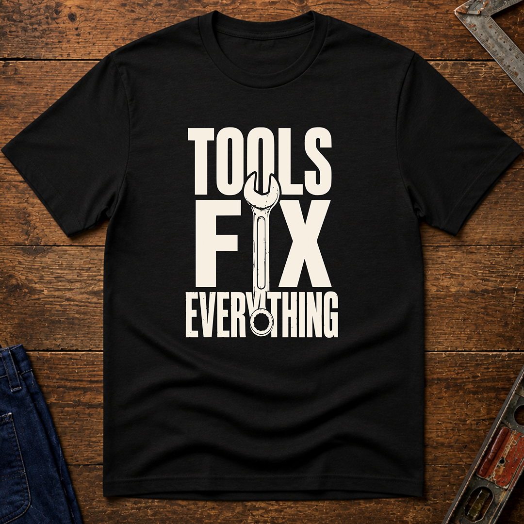 Tools Fix Everything Ed.2 T-Shirt