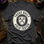 Trade Built Field Tested T-Shirt
