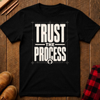 Trust The Process Ed.2 T-Shirt