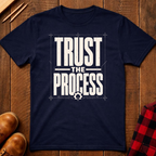 Trust The Process Ed.2 T-Shirt