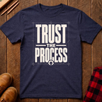 Trust The Process Ed.2 T-Shirt