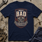 Union of Bad Decisions T-Shirt