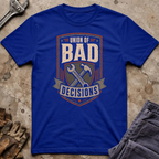 Union of Bad Decisions T-Shirt