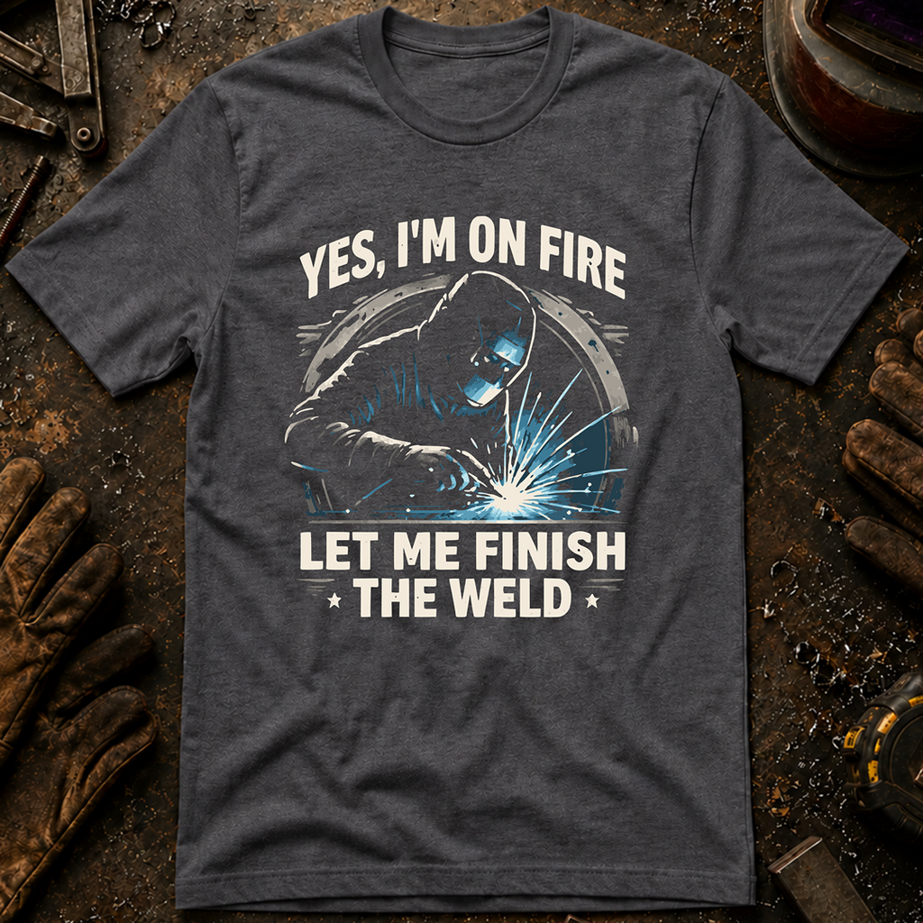Yes, I'm On Fire T-Shirt